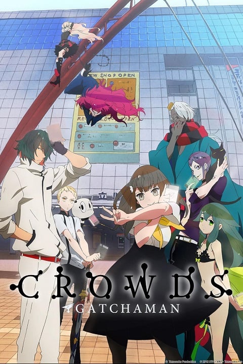 Gatchaman Crowds ขบวนการ กัชช่าแมน ภาค 1 ตอนที่ 1-12 ซับไทย